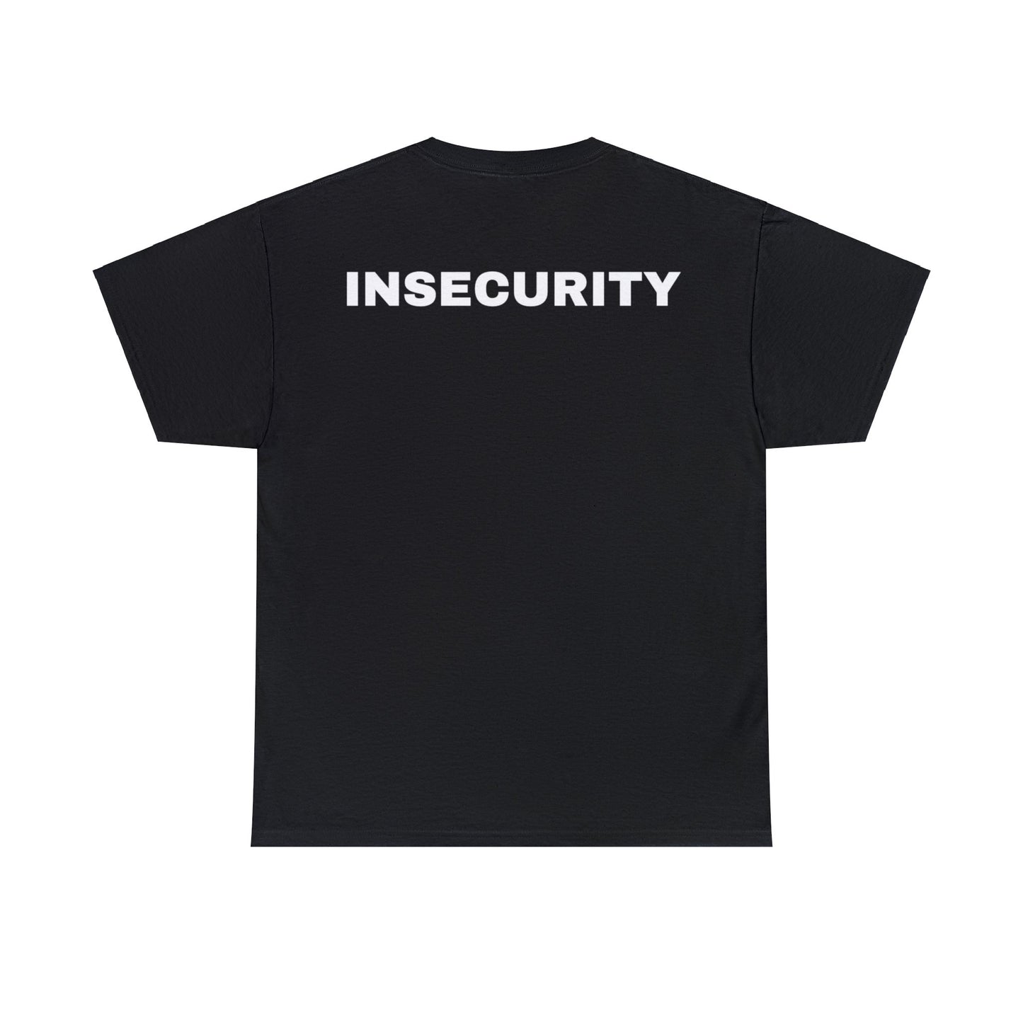 “INSECURITY” tee